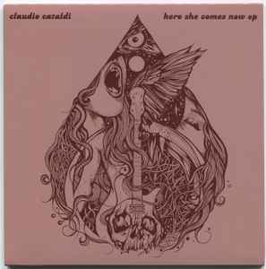 Claudio Cataldi - Here She Comes Now EP