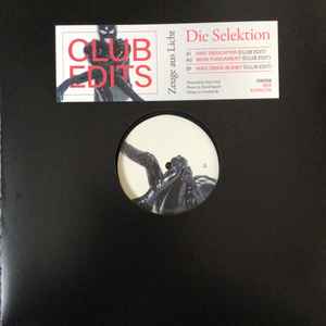 Die Selektion - Zeuge Aus Licht (Club Edits)