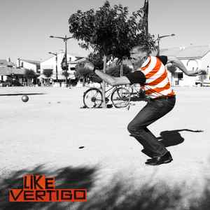 Like Vertigo - Débâcle