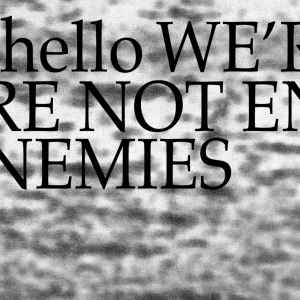 Novanta - Hello We're Not Enemies
