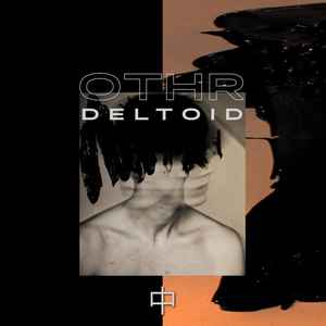 Othr - Deltoid