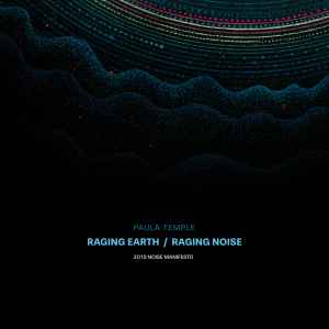 Paula Temple - Raging Earth - Raging Noise