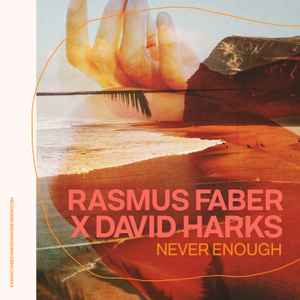 Rasmus Faber - Never Enough