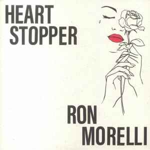 Ron Morelli - Heart Stopper