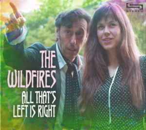 The Wildfires - All That's Left is Right